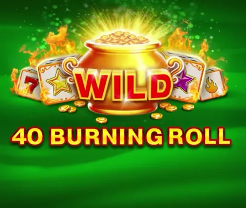 40 Burning Roll la Maxwin Casino